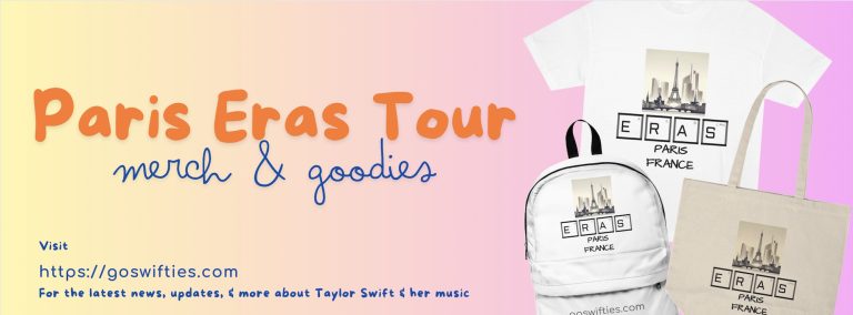 Bonjour, Swifties! Paris Awaits with the Eras Tour!